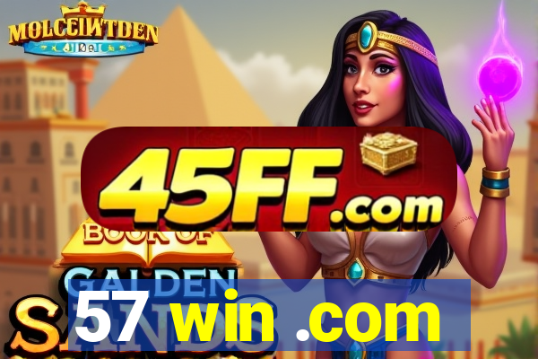 57 win .com